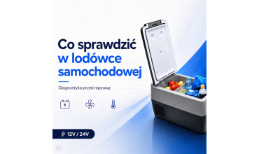 Co sprawdzić w lodówce samochodowej - lampka, wiatrak, sprężarka